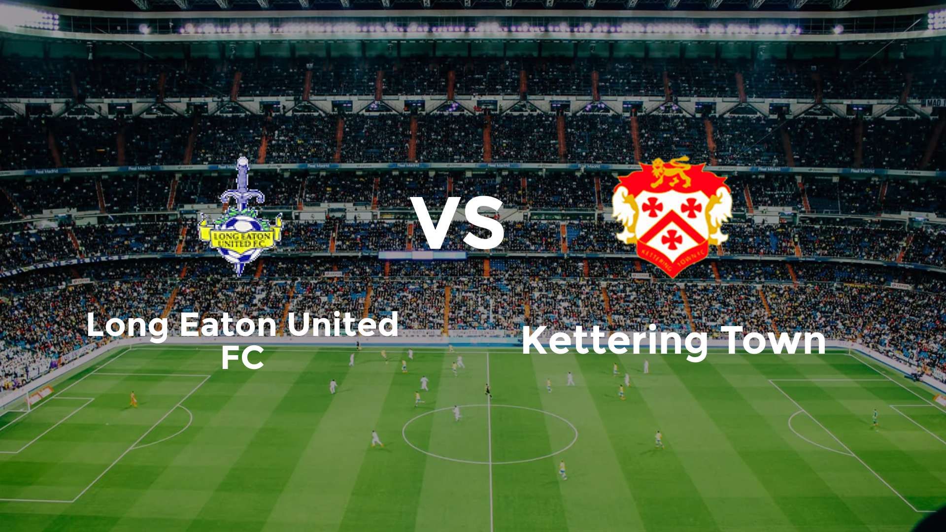 Long Eaton United FC vs Kettering Town