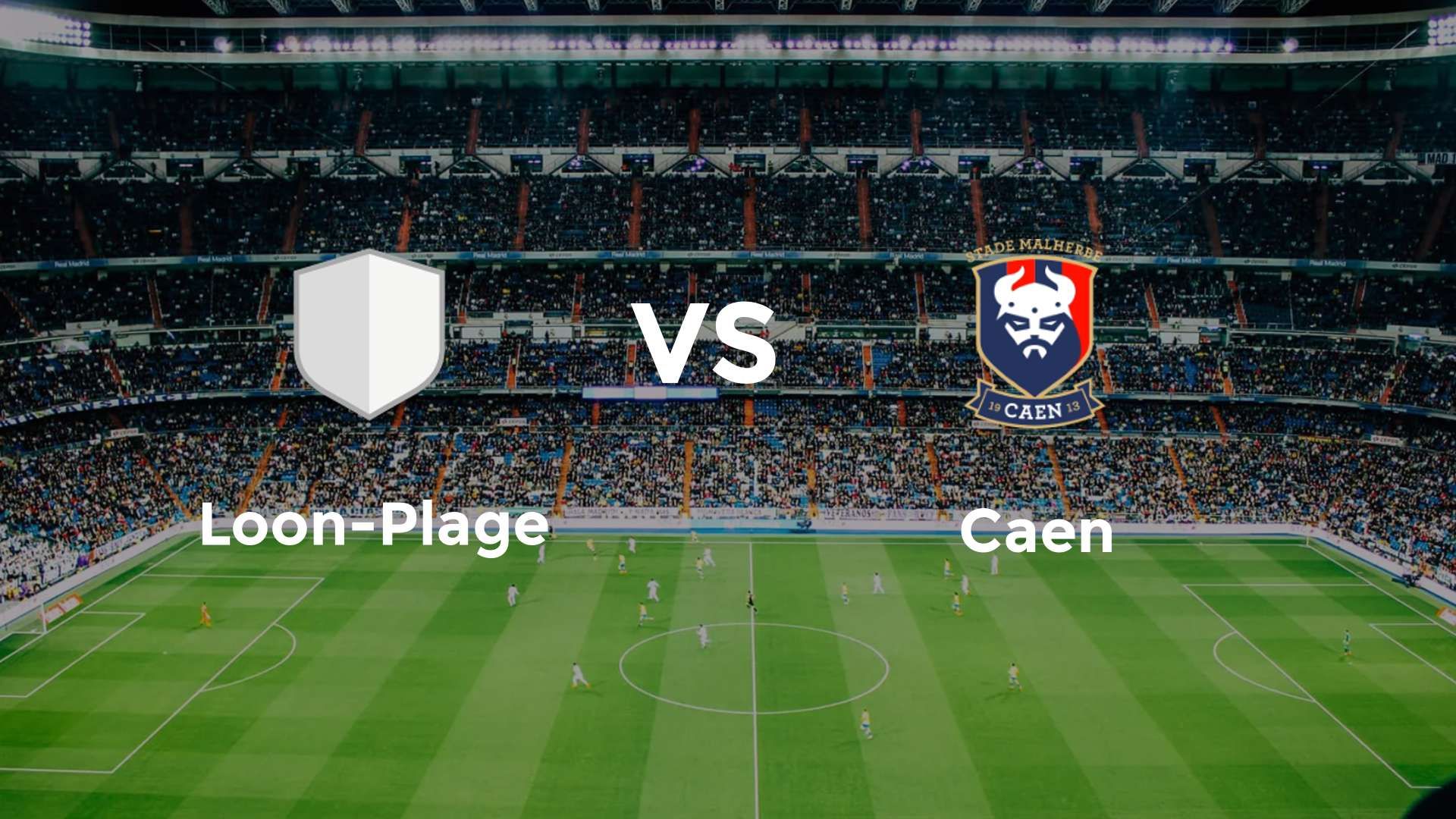 Loon-Plage vs Caen