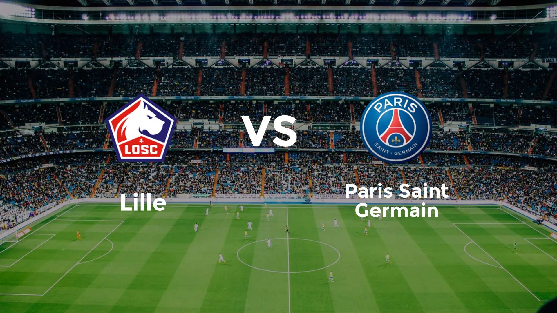 LOSC Lille vs Paris Saint Germain