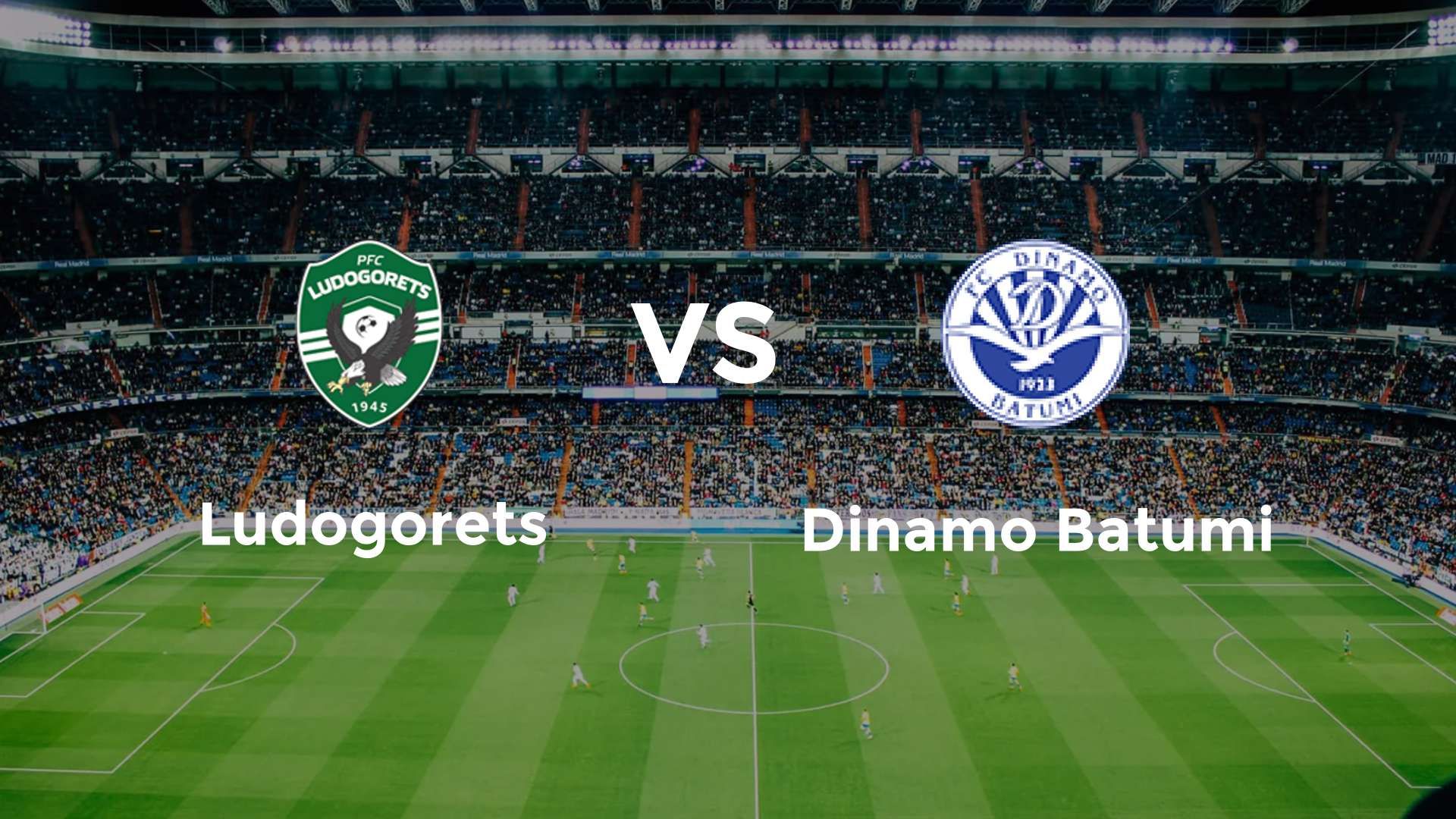 Ludogorets vs Dinamo Batumi