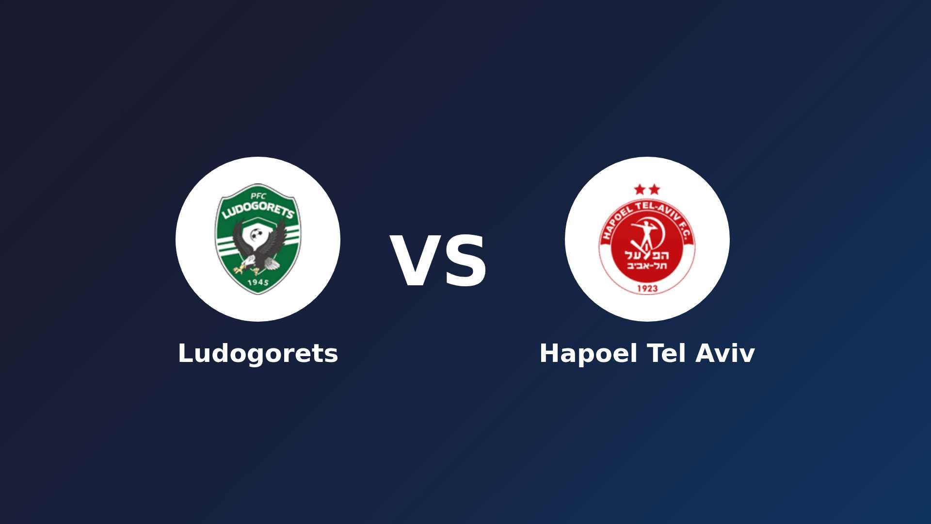 Ludogorets vs Hapoel Tel Aviv