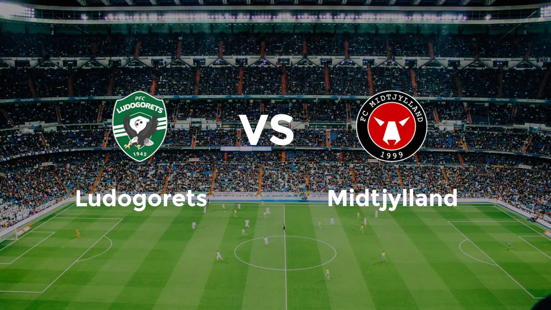 Ludogorets vs FC Midtjylland