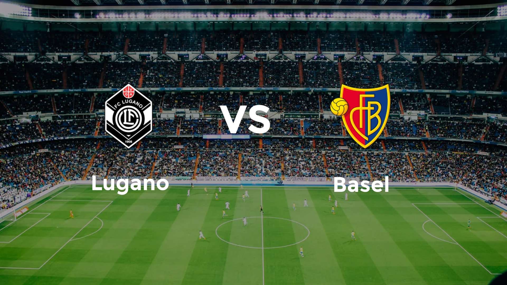 Lugano vs Basel
