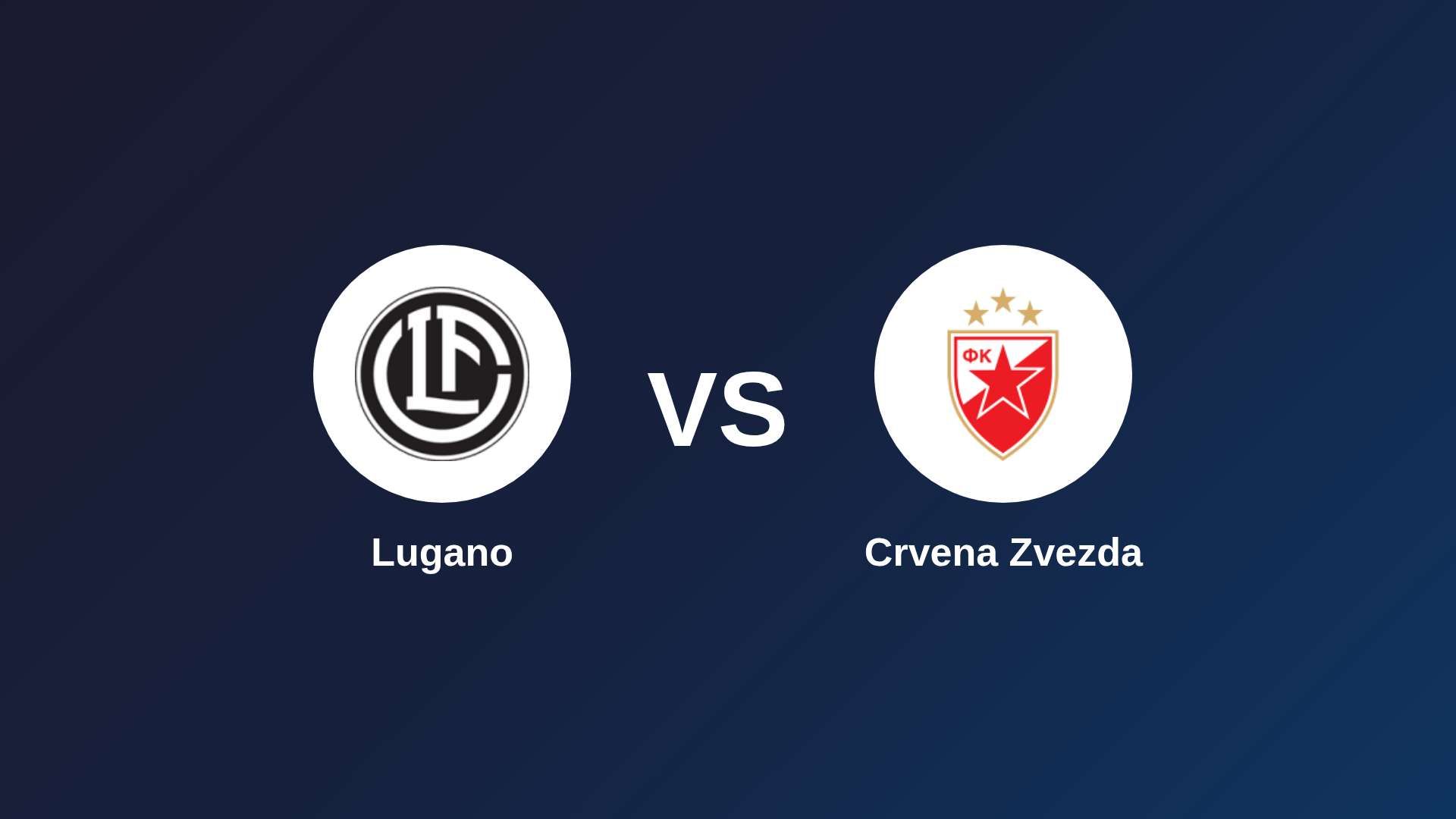 Lugano vs Crvena Zvezda