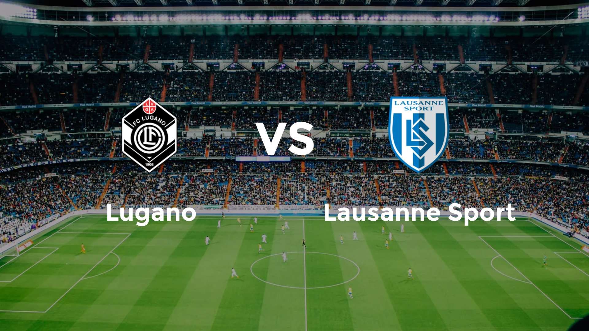 Lugano vs Lausanne Sport