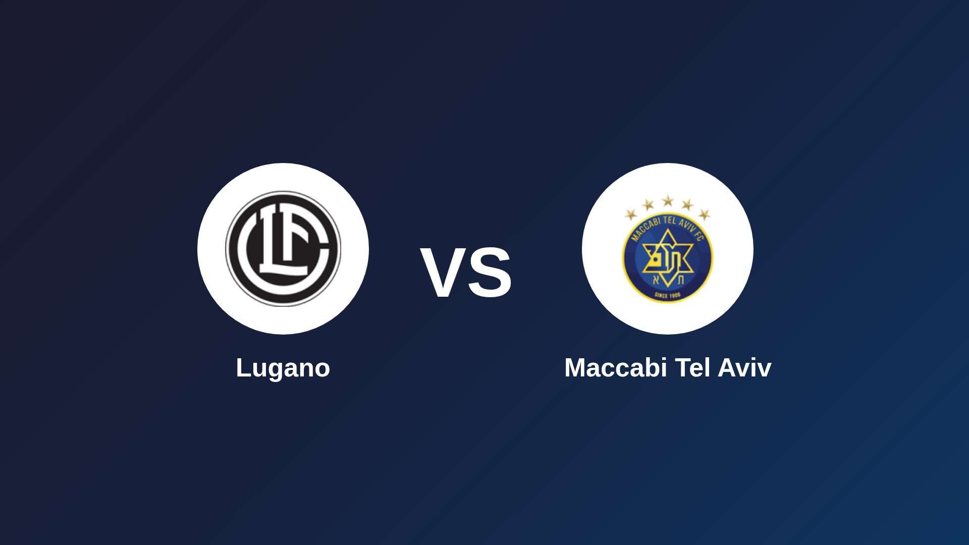 Lugano vs Maccabi Tel Aviv