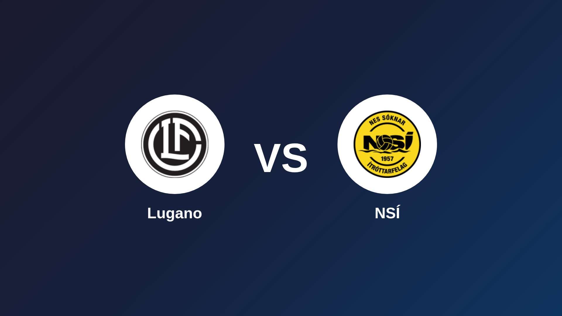 Lugano vs NSÍ