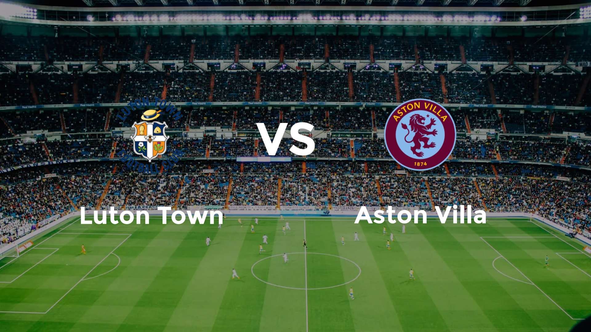 Luton Town vs Aston Villa