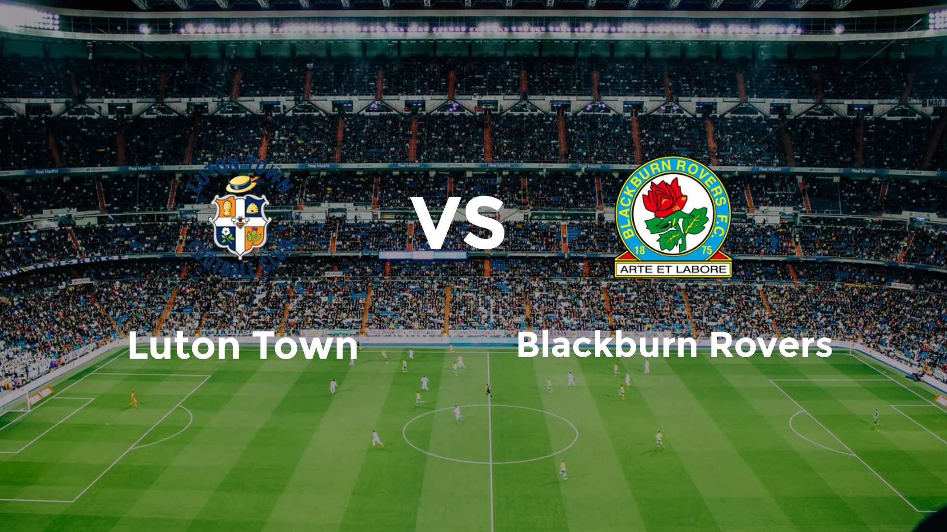 Luton Town vs Blackburn Rovers