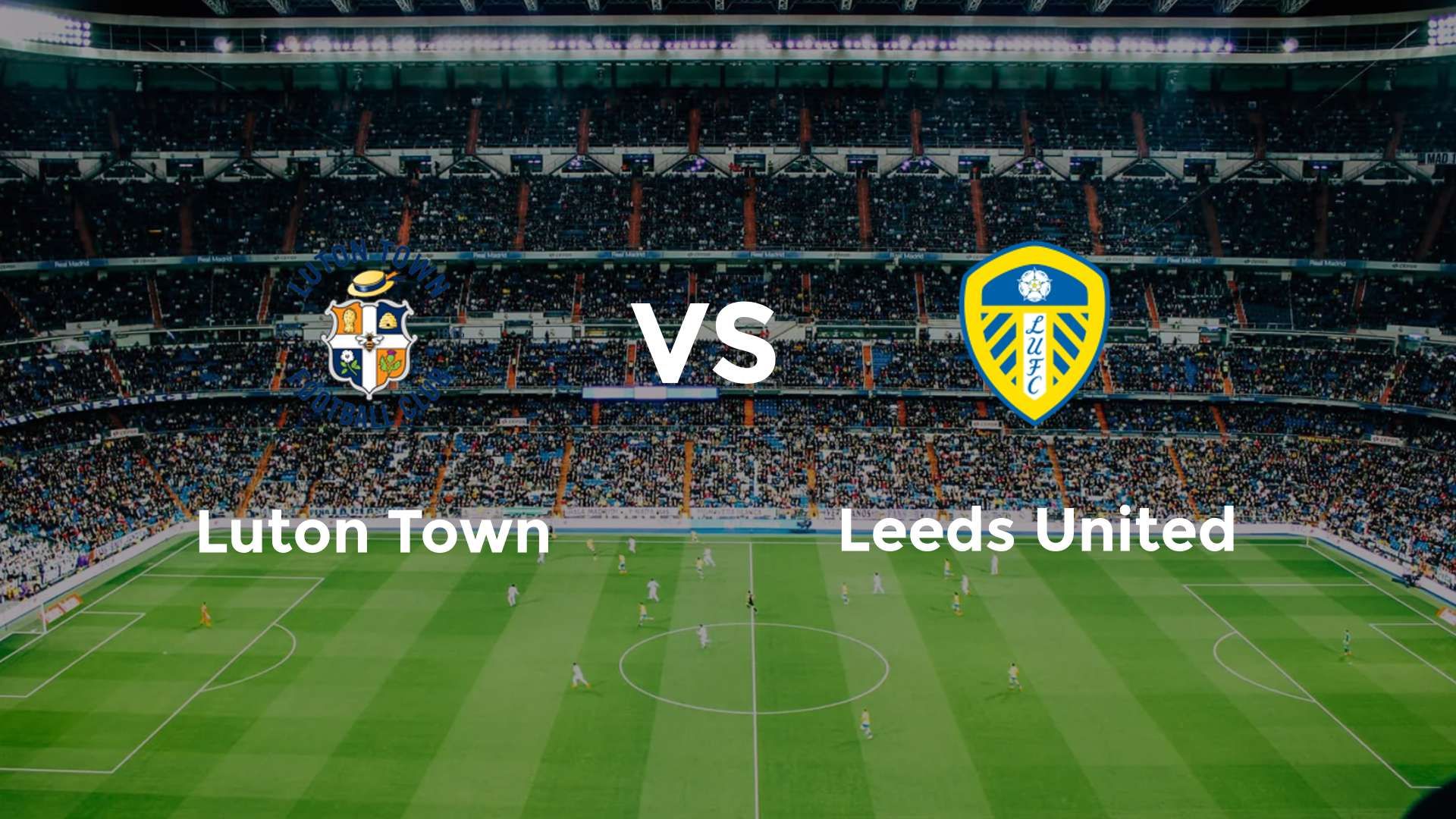 Luton Town vs Leeds United