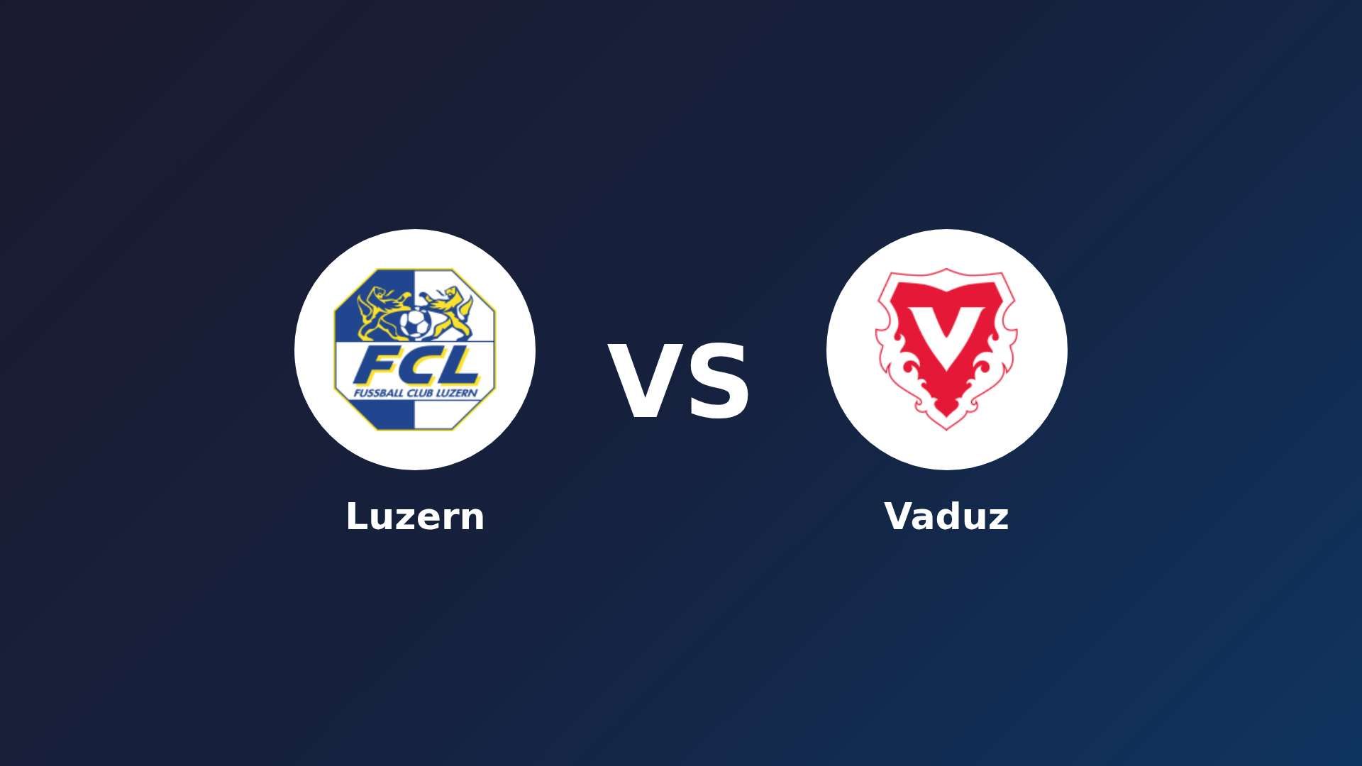 Luzern vs Vaduz