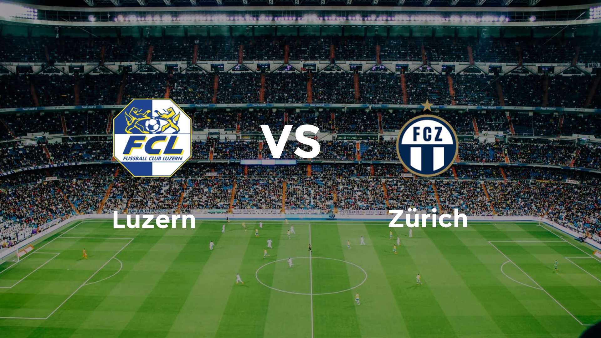 Luzern vs Zürich