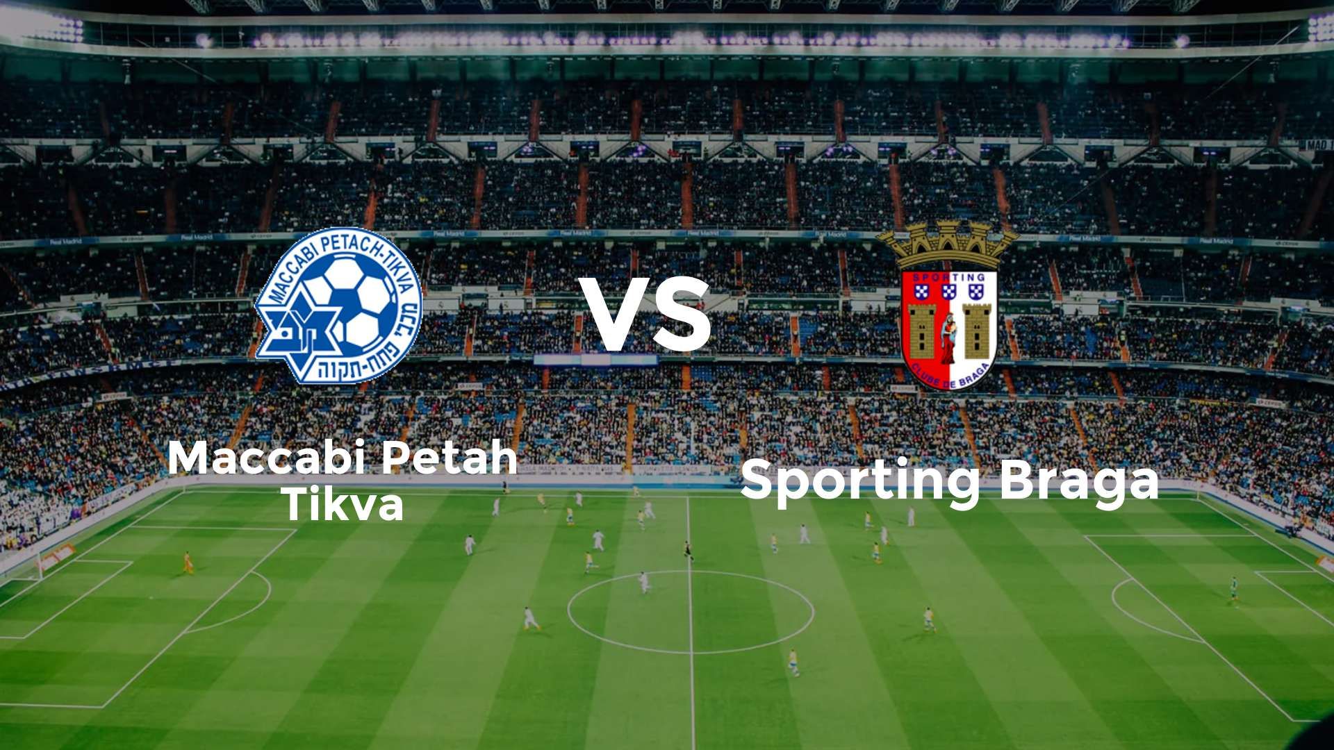 Maccabi Petah Tikva vs Sporting Braga