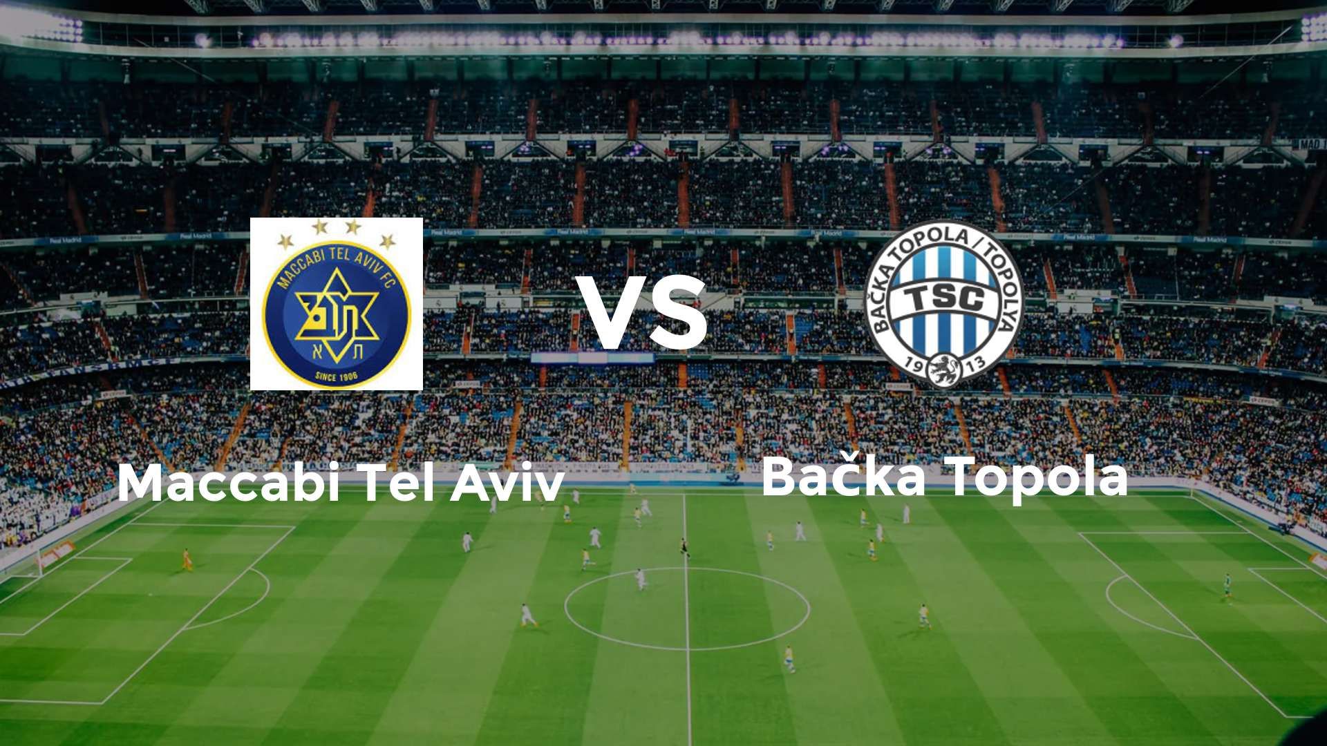 Maccabi Tel Aviv vs Bačka Topola