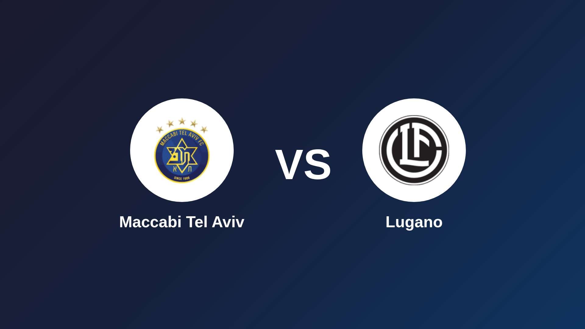 Maccabi Tel Aviv vs Lugano