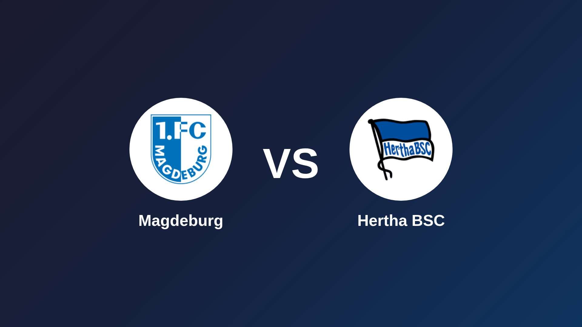 Magdeburg vs Hertha BSC