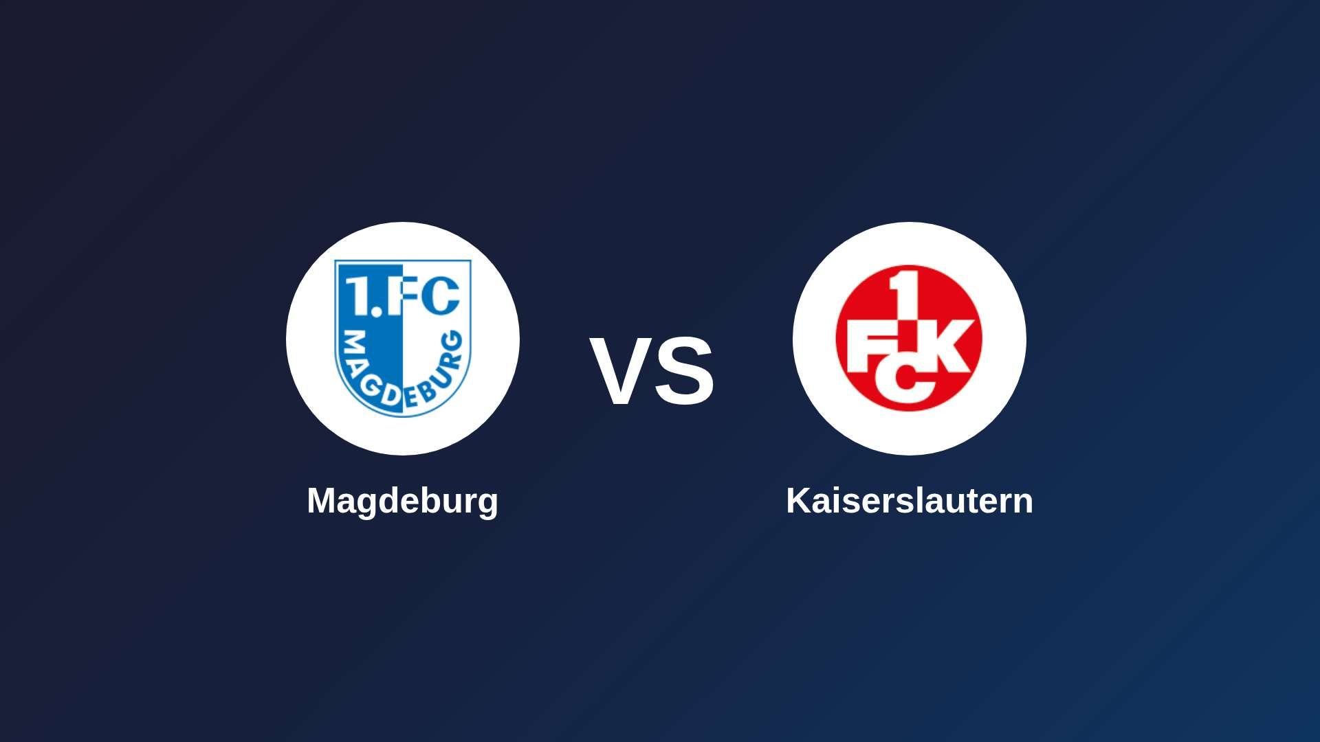 Magdeburg vs Kaiserslautern