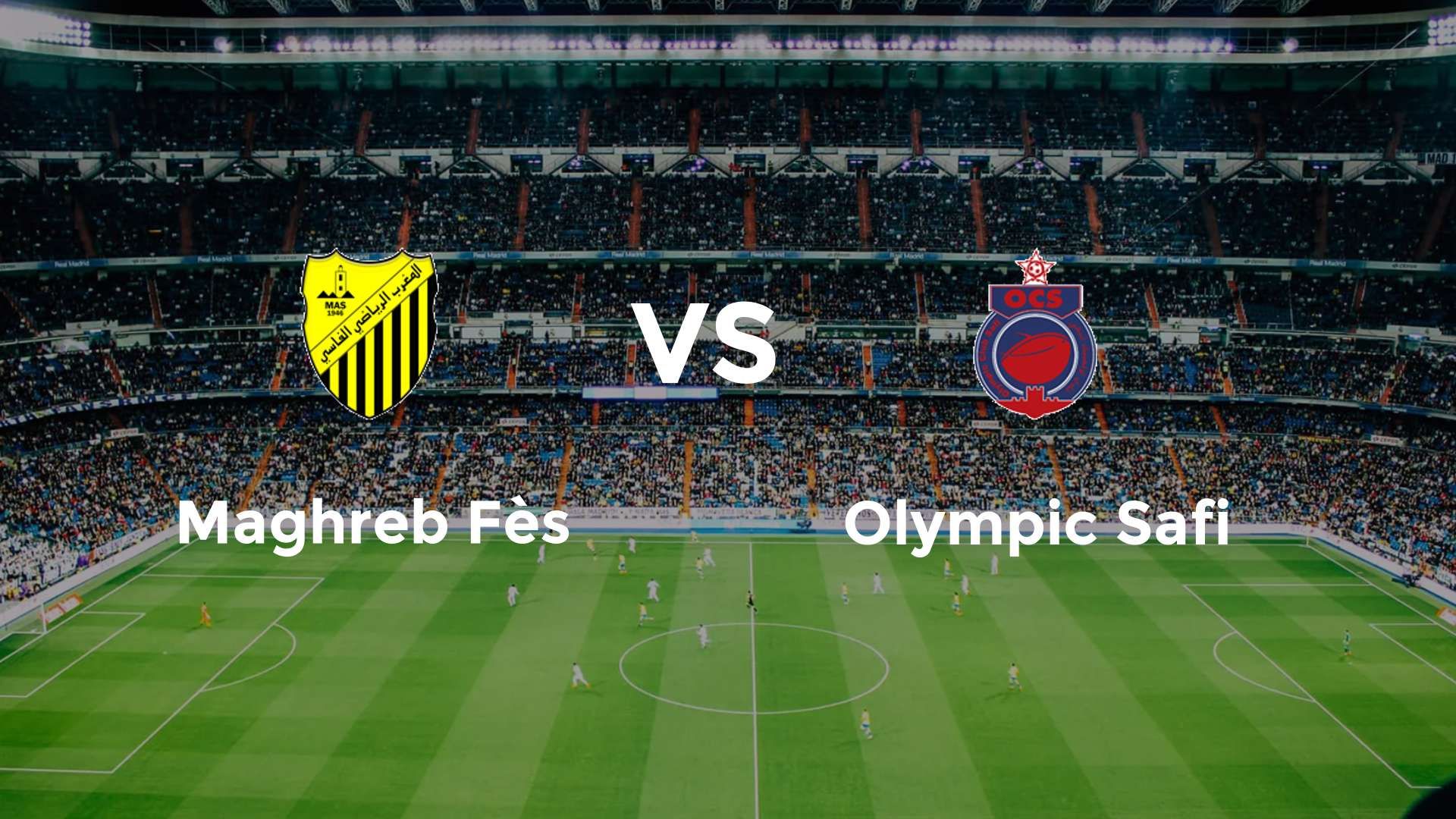 Maghreb Fès vs Olympic Safi