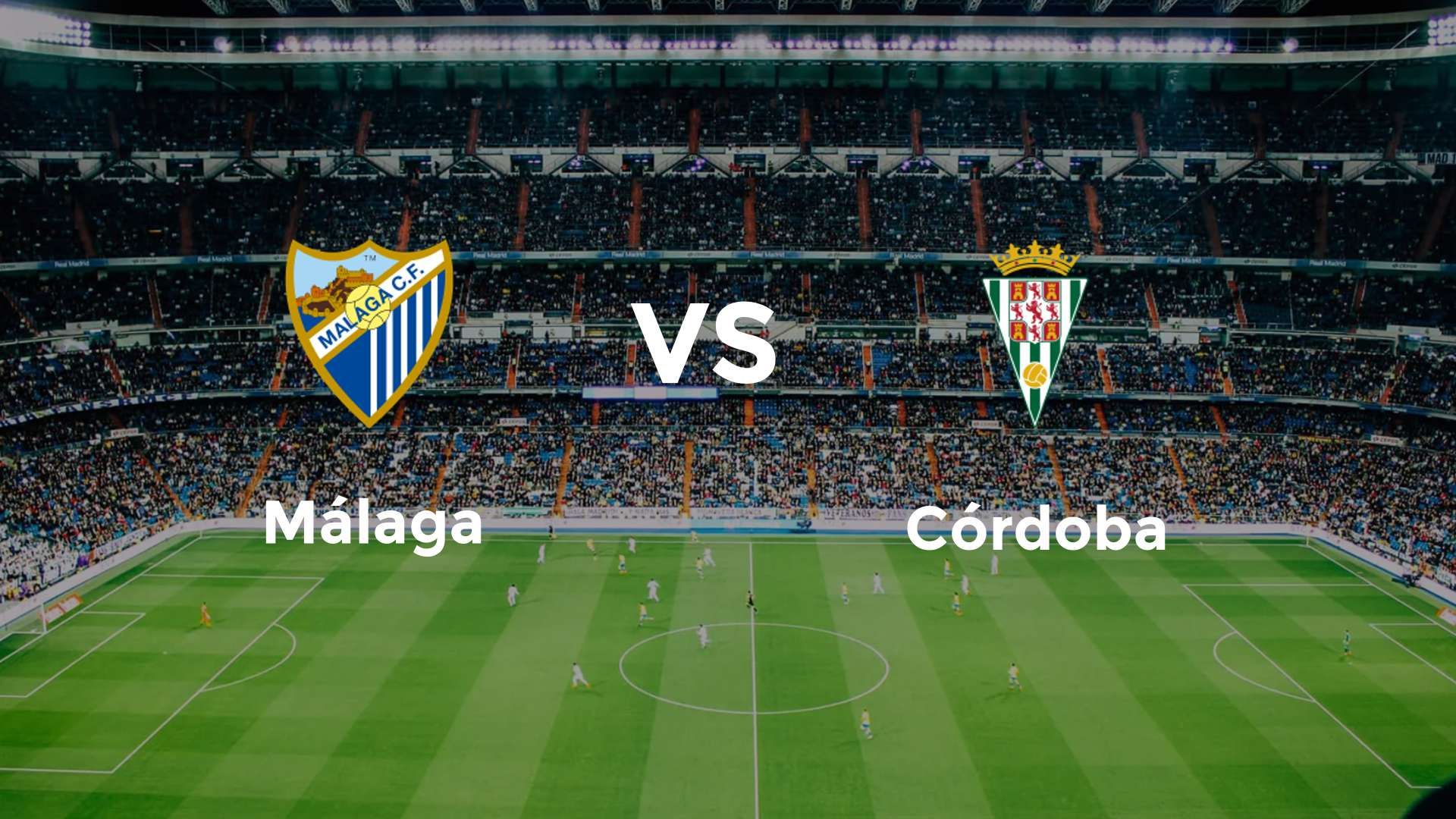 Málaga vs Córdoba