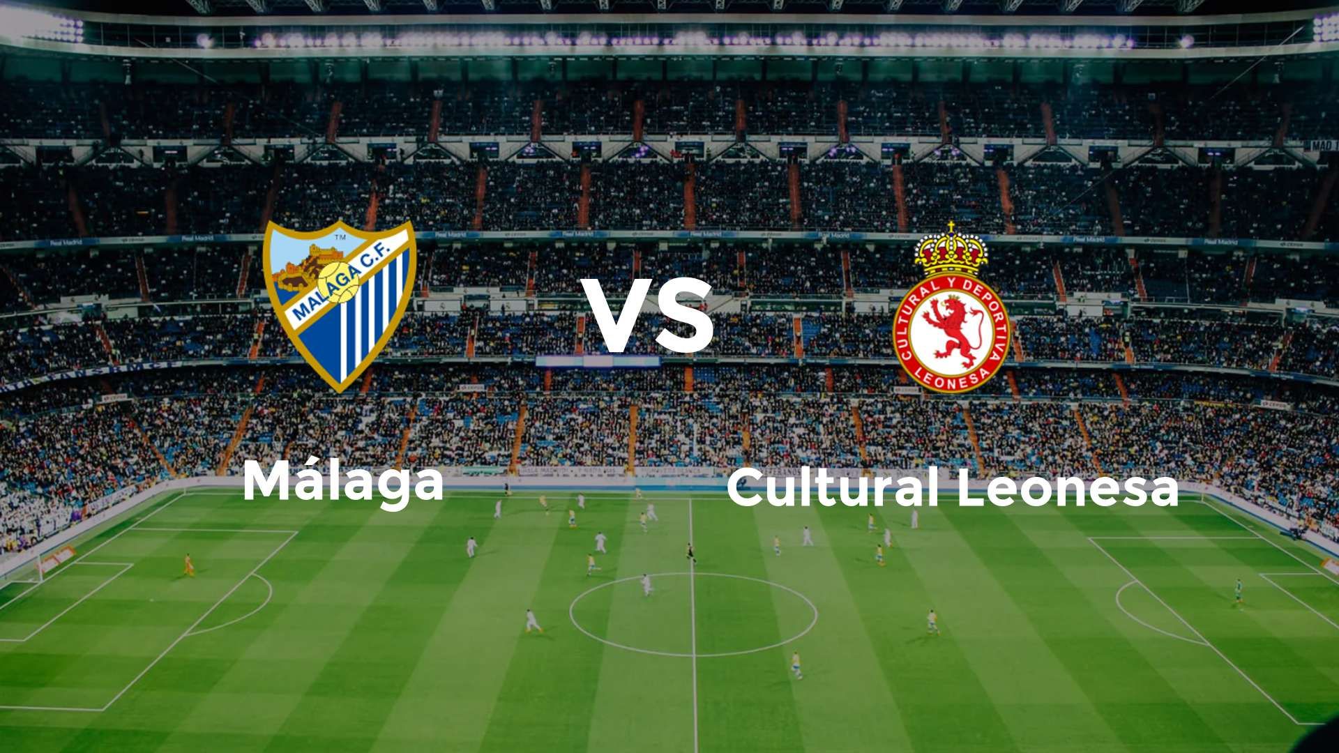 Málaga vs Cultural Leonesa
