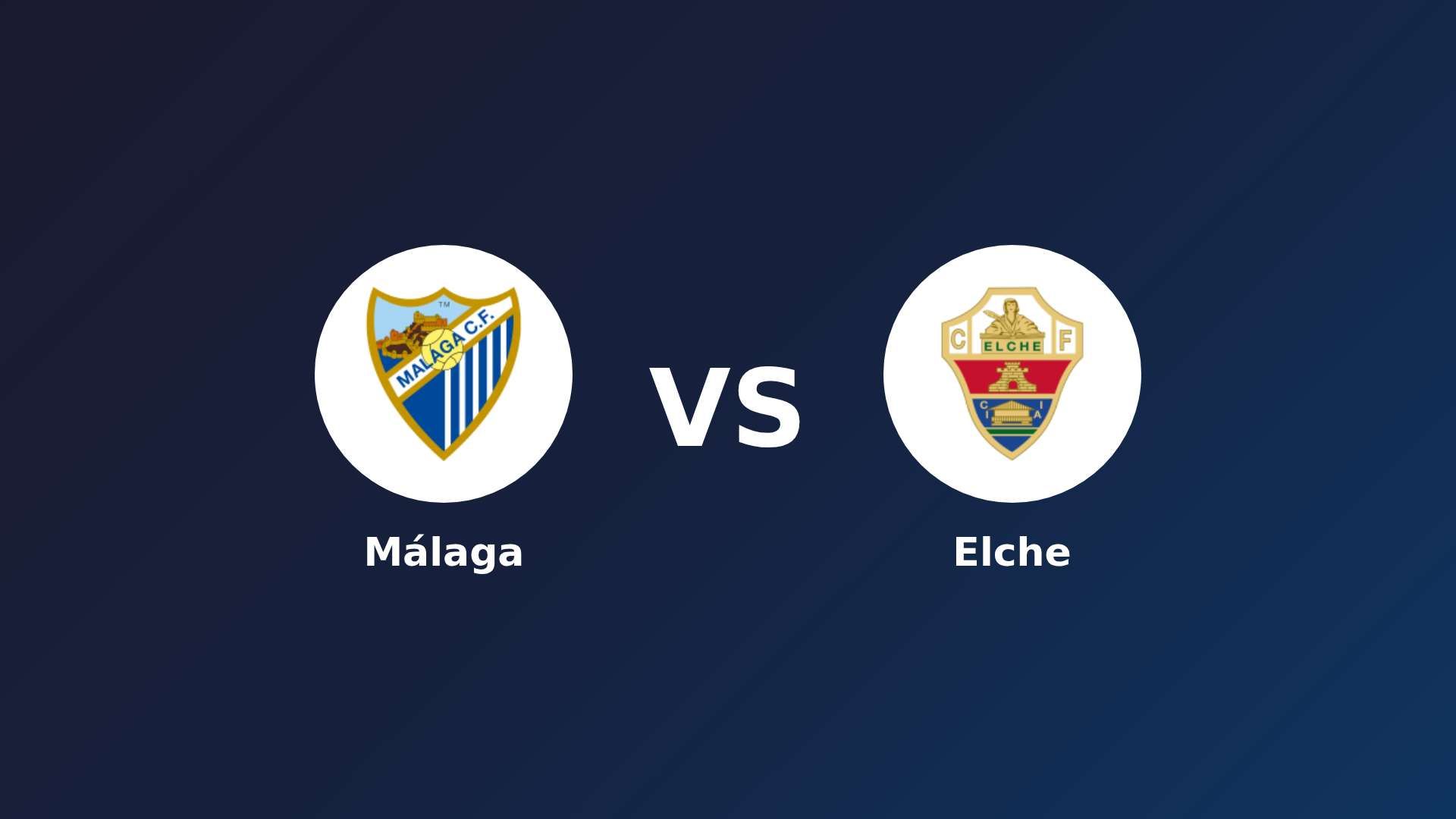 Málaga vs Elche