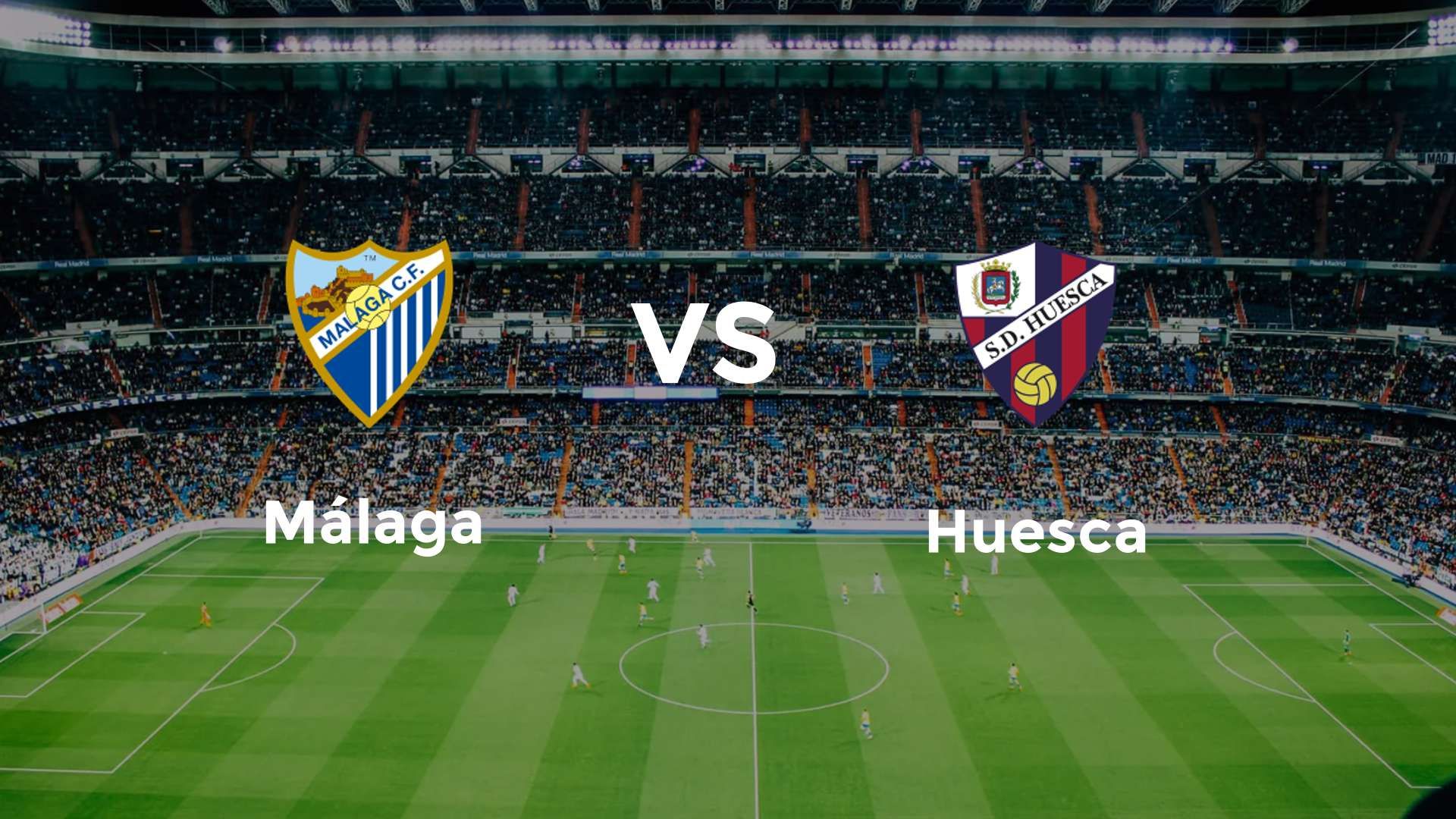 Málaga vs Huesca