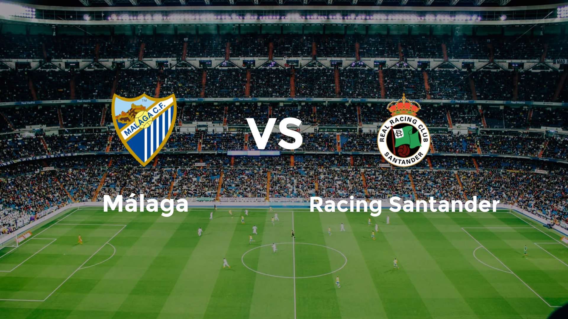Málaga vs Racing Santander