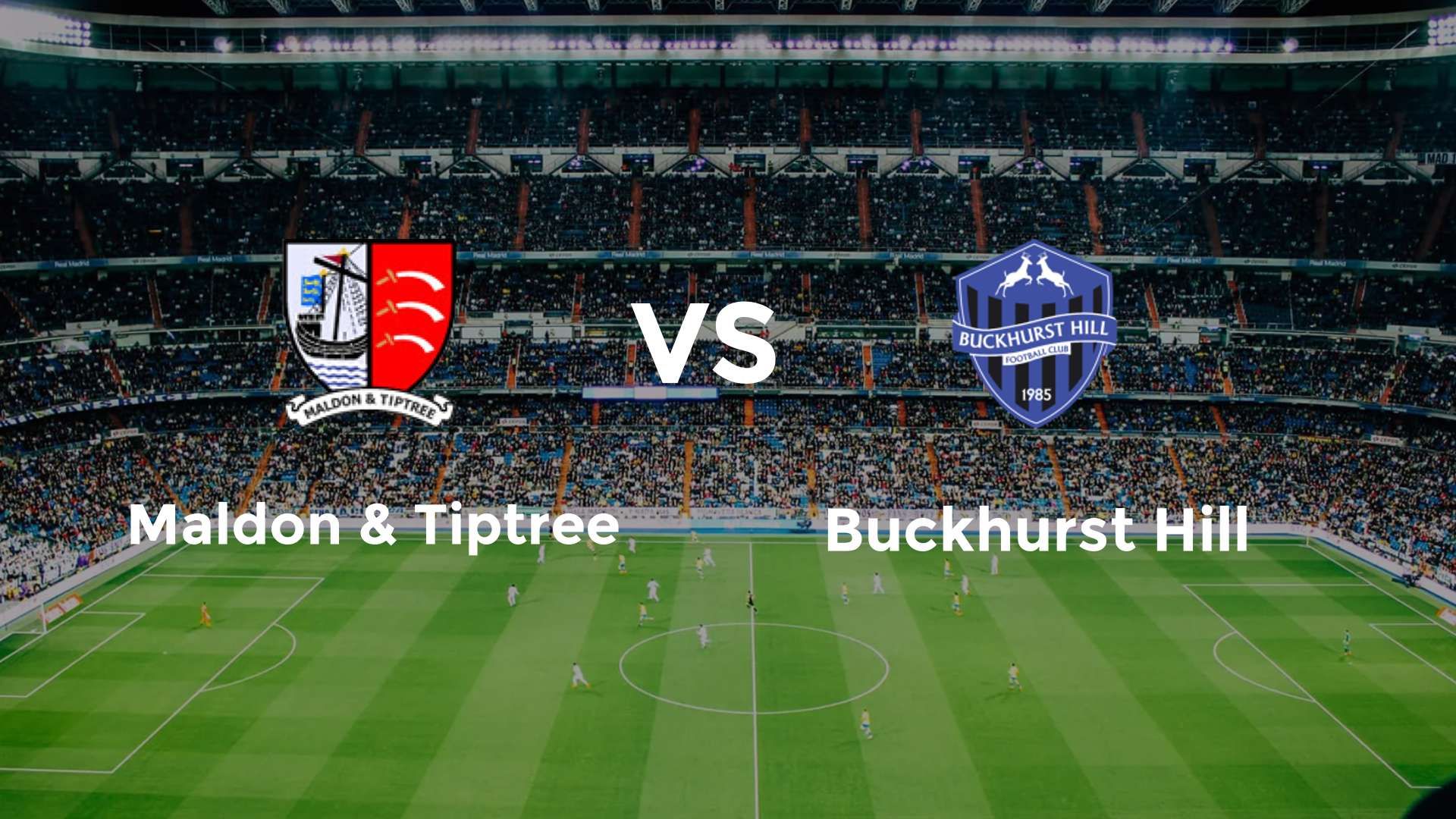 Maldon & Tiptree vs Buckhurst Hill