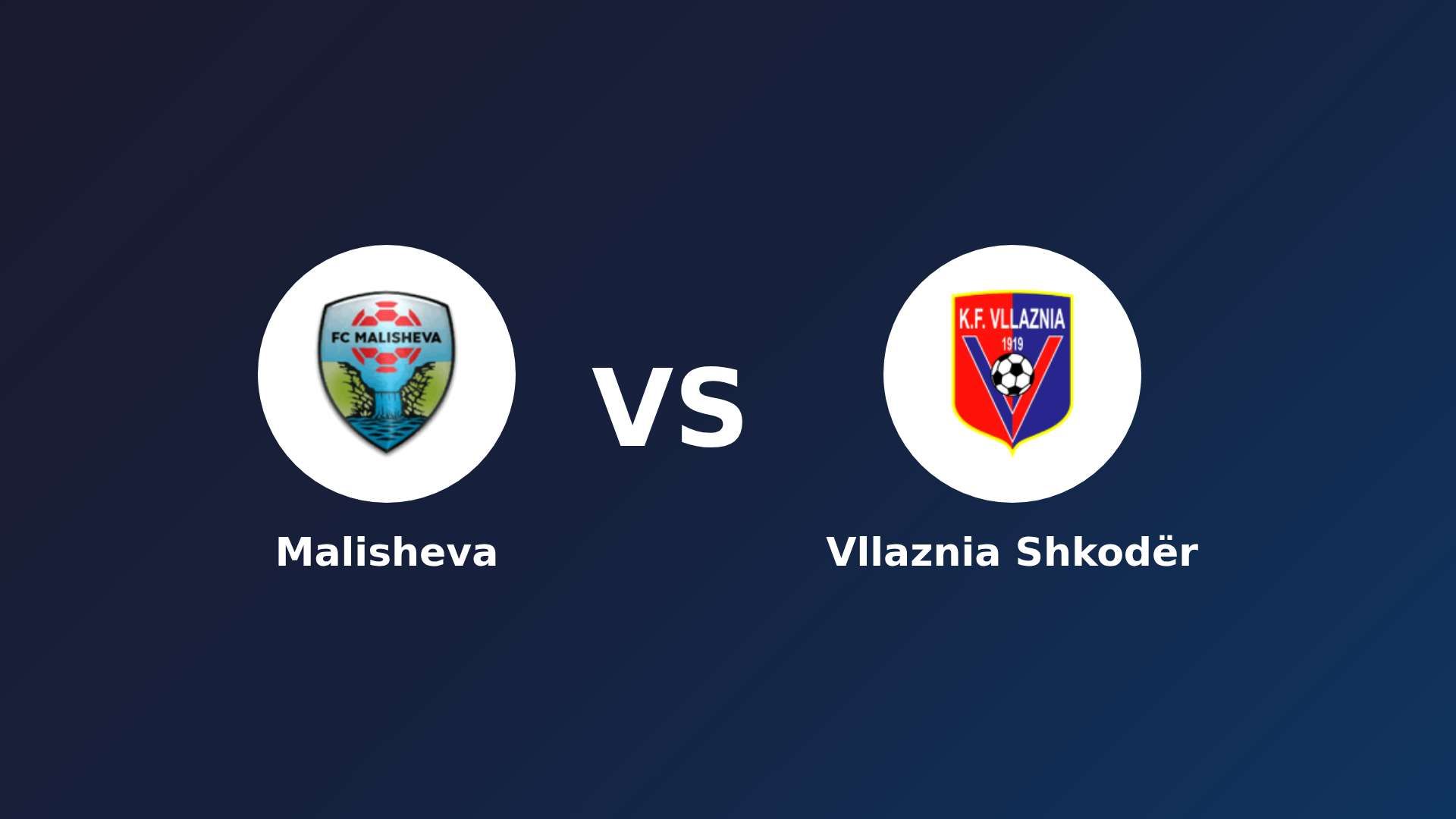 Malisheva vs Vllaznia Shkodër