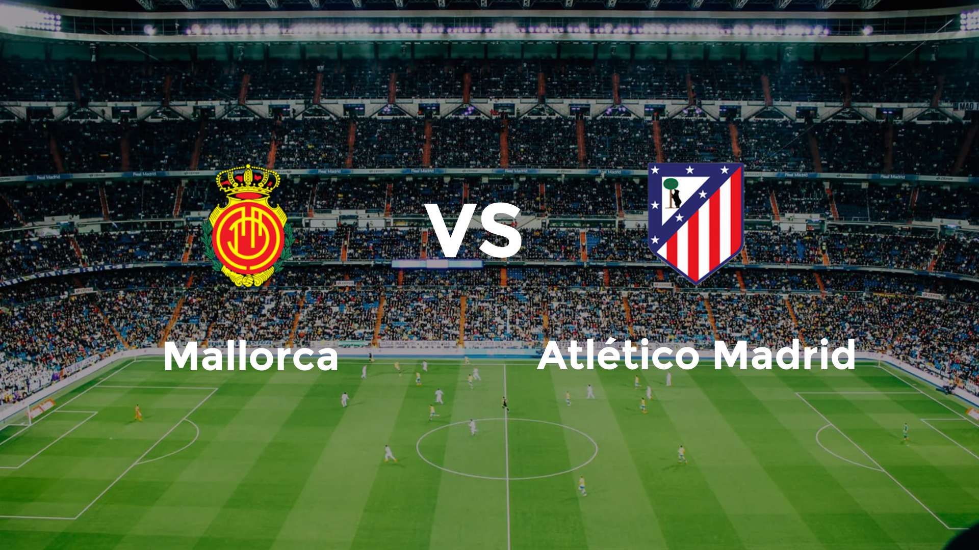 Mallorca vs Atlético Madrid