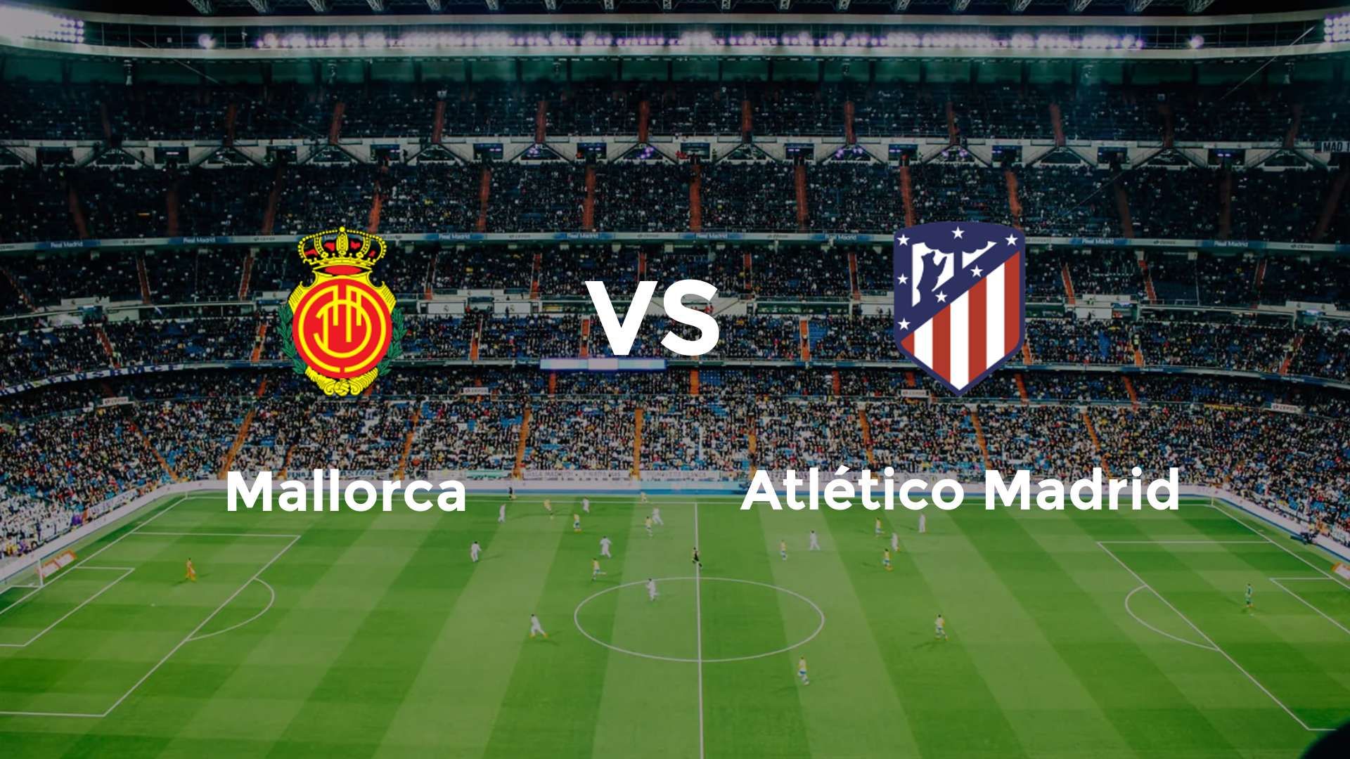 Mallorca vs Atlético Madrid