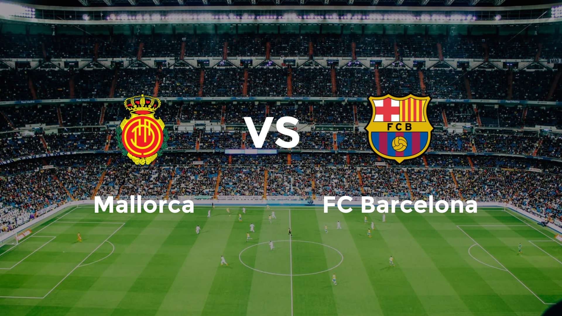 Mallorca vs FC Barcelona
