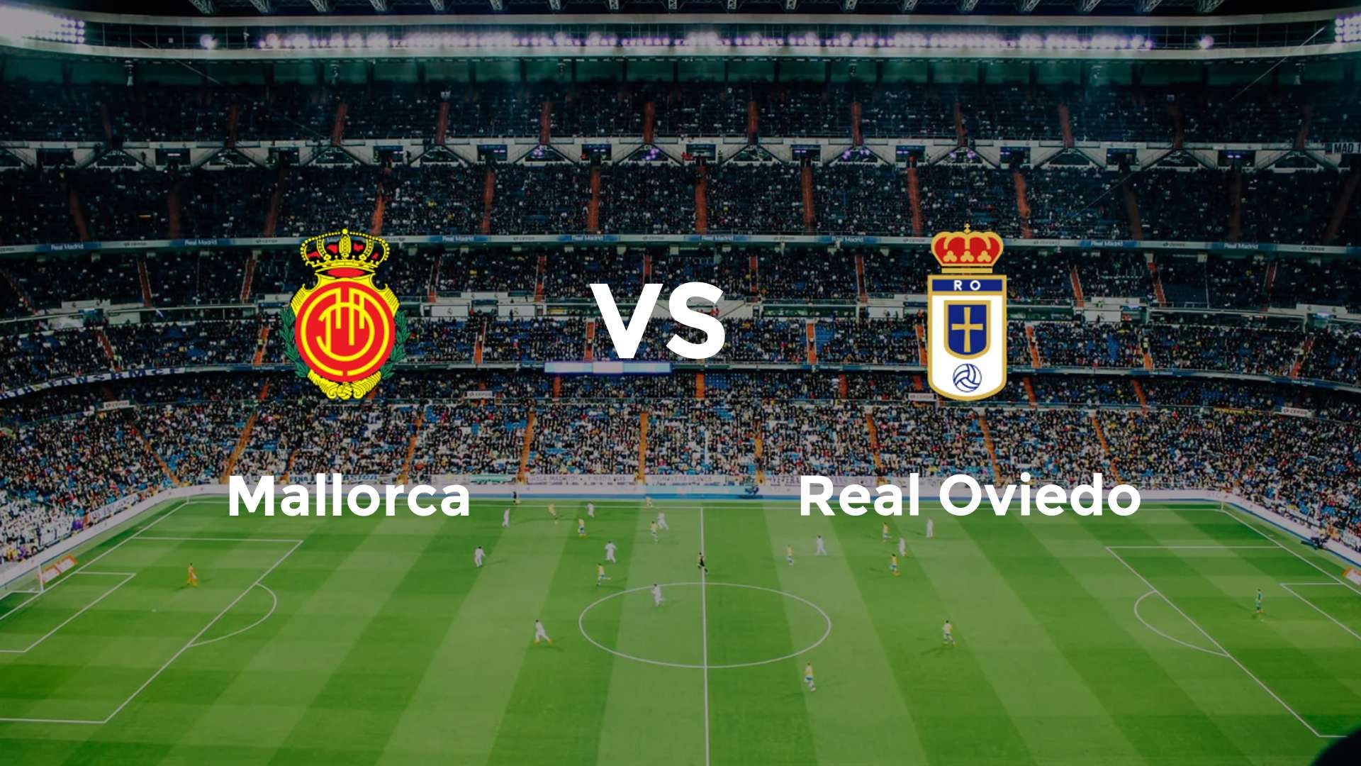 Mallorca vs Real Oviedo