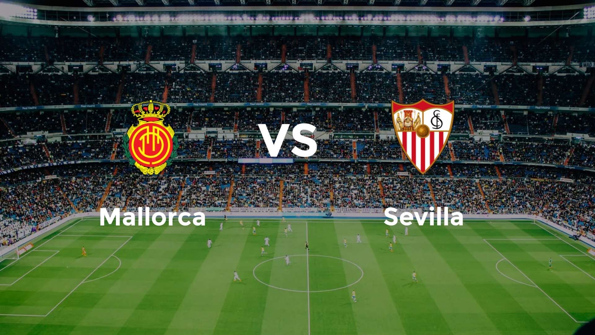 Mallorca vs Sevilla