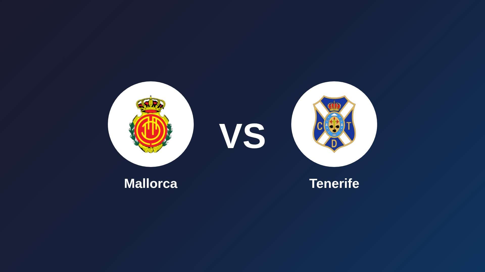 Mallorca vs Tenerife
