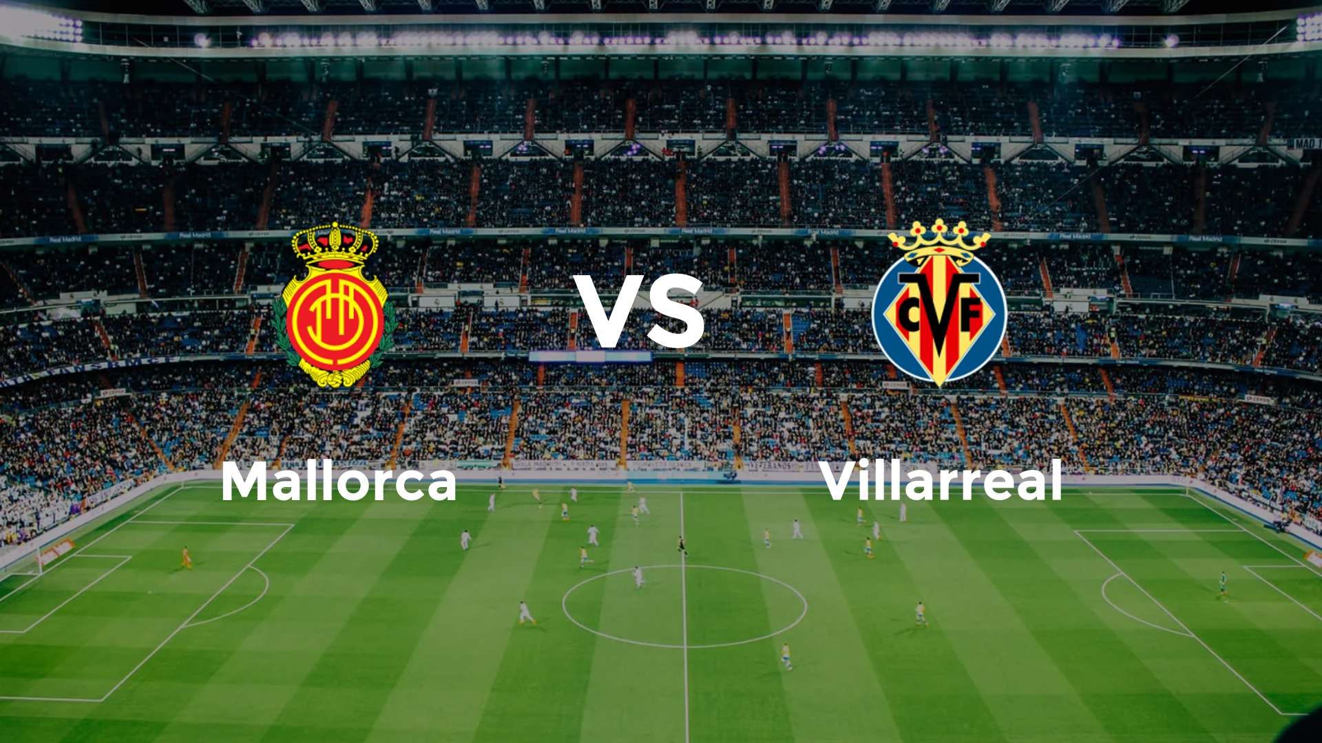 Mallorca vs Villarreal