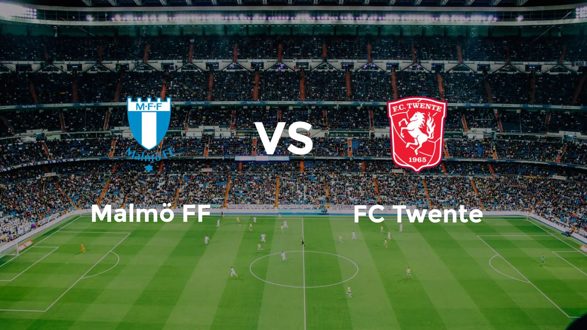 Malmö FF vs FC Twente