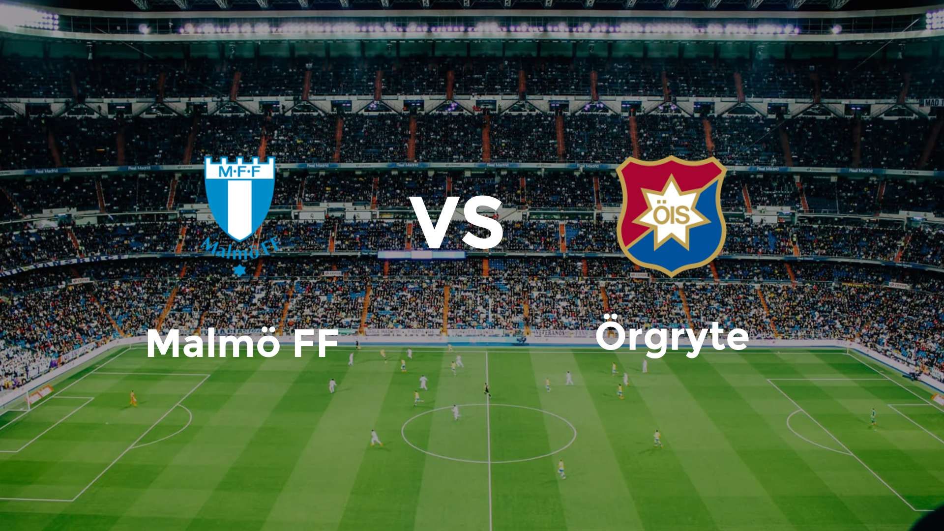 Malmö FF vs Örgryte
