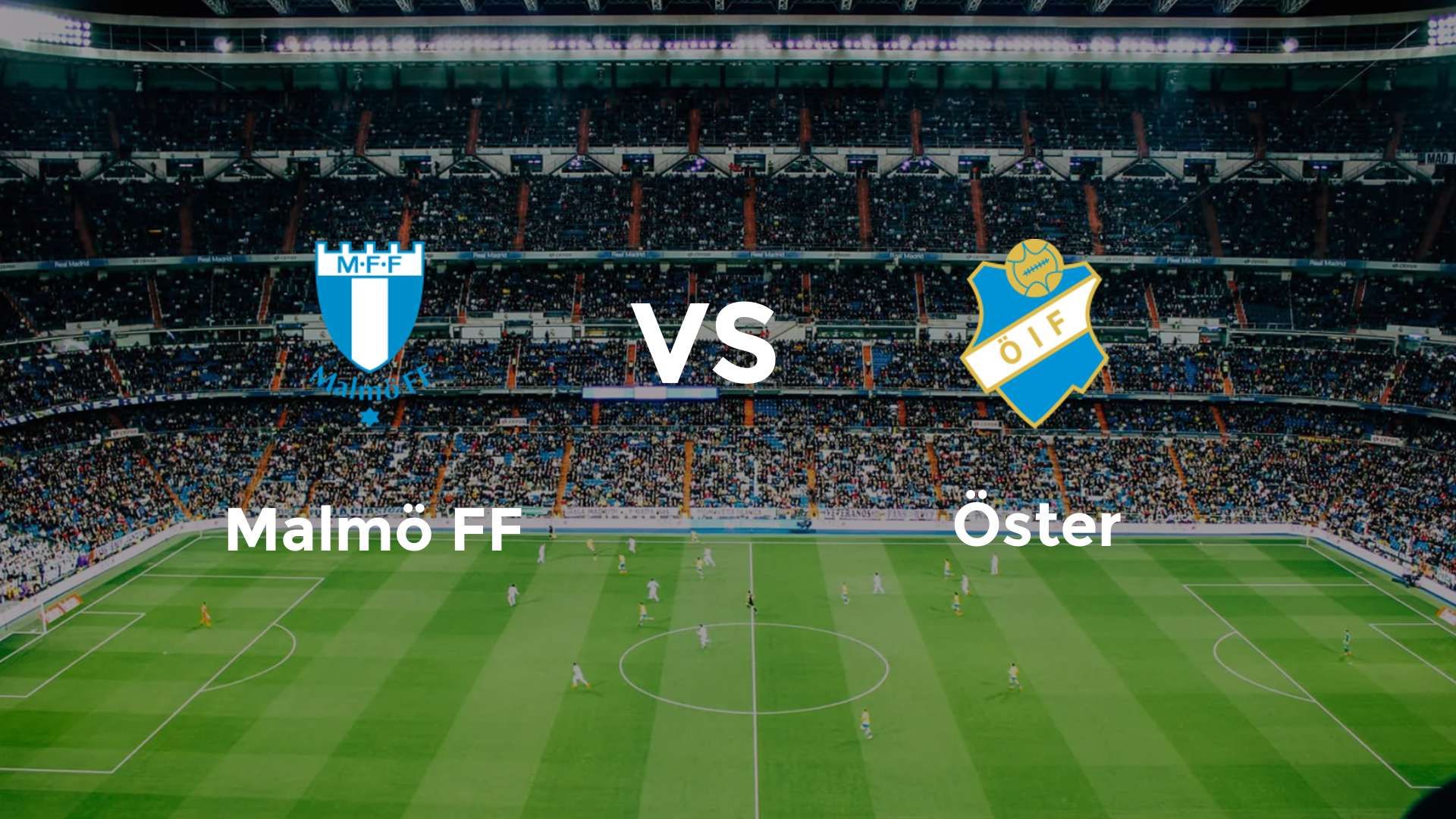 Malmö FF vs Öster