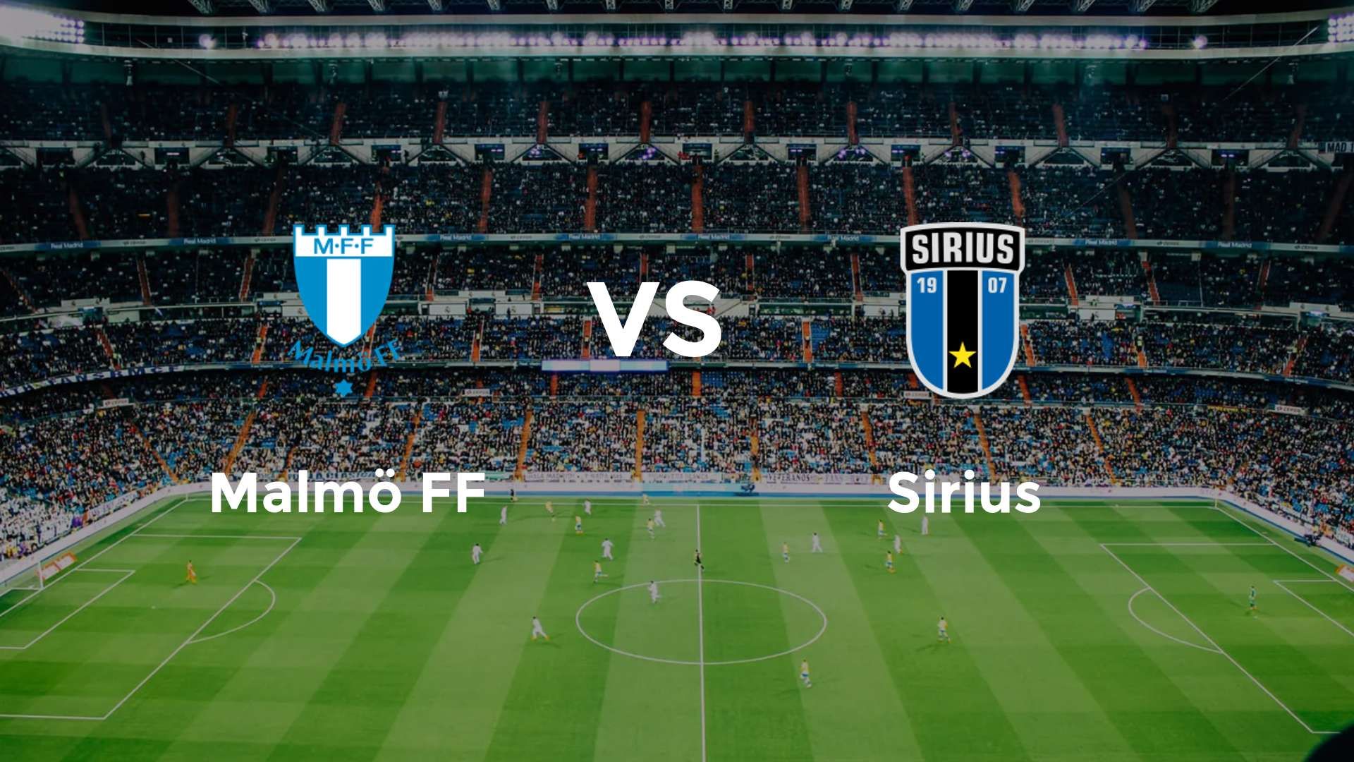 Malmö FF vs Sirius