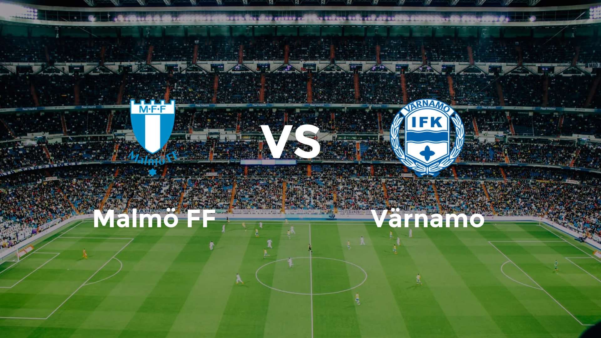 Malmö FF vs Värnamo
