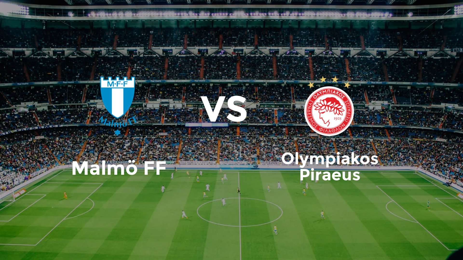 Malmö FF vs Olympiakos Piraeus