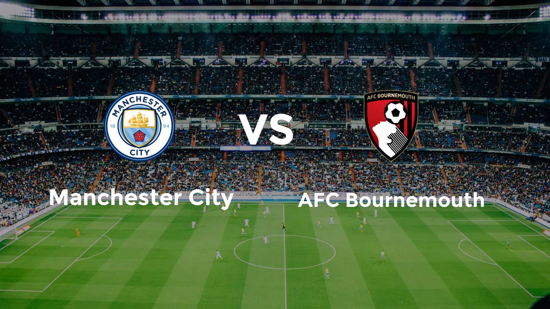 Manchester City vs AFC Bournemouth