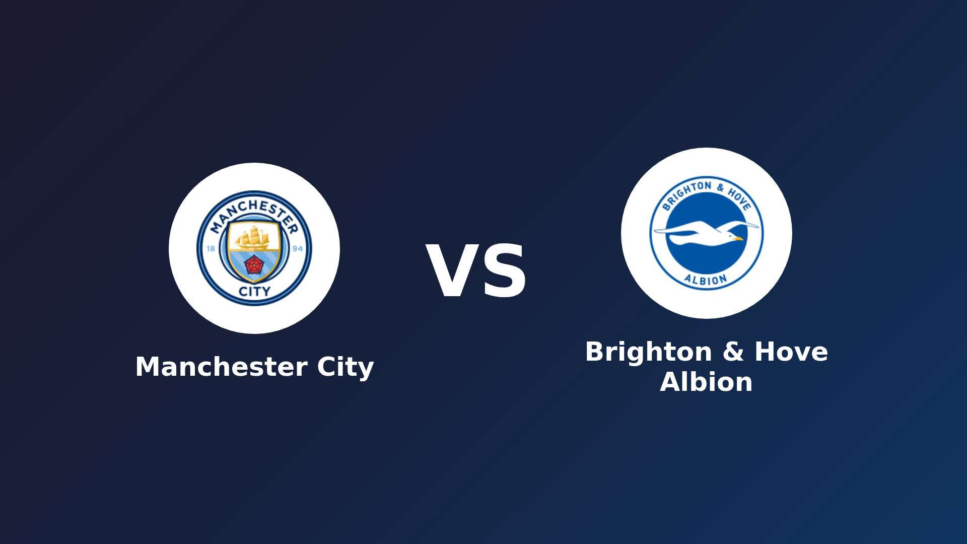 Manchester City vs Brighton & Hove Albion