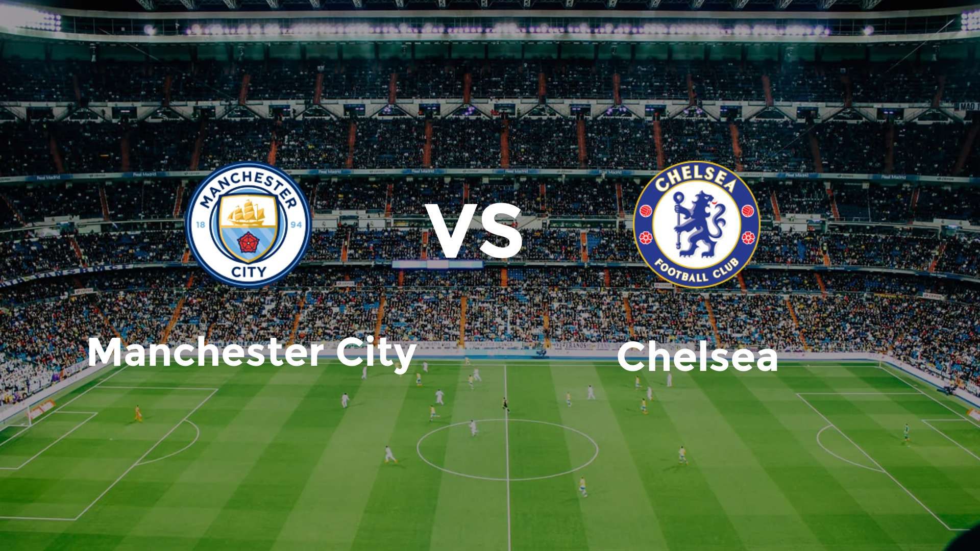 Manchester City vs Chelsea