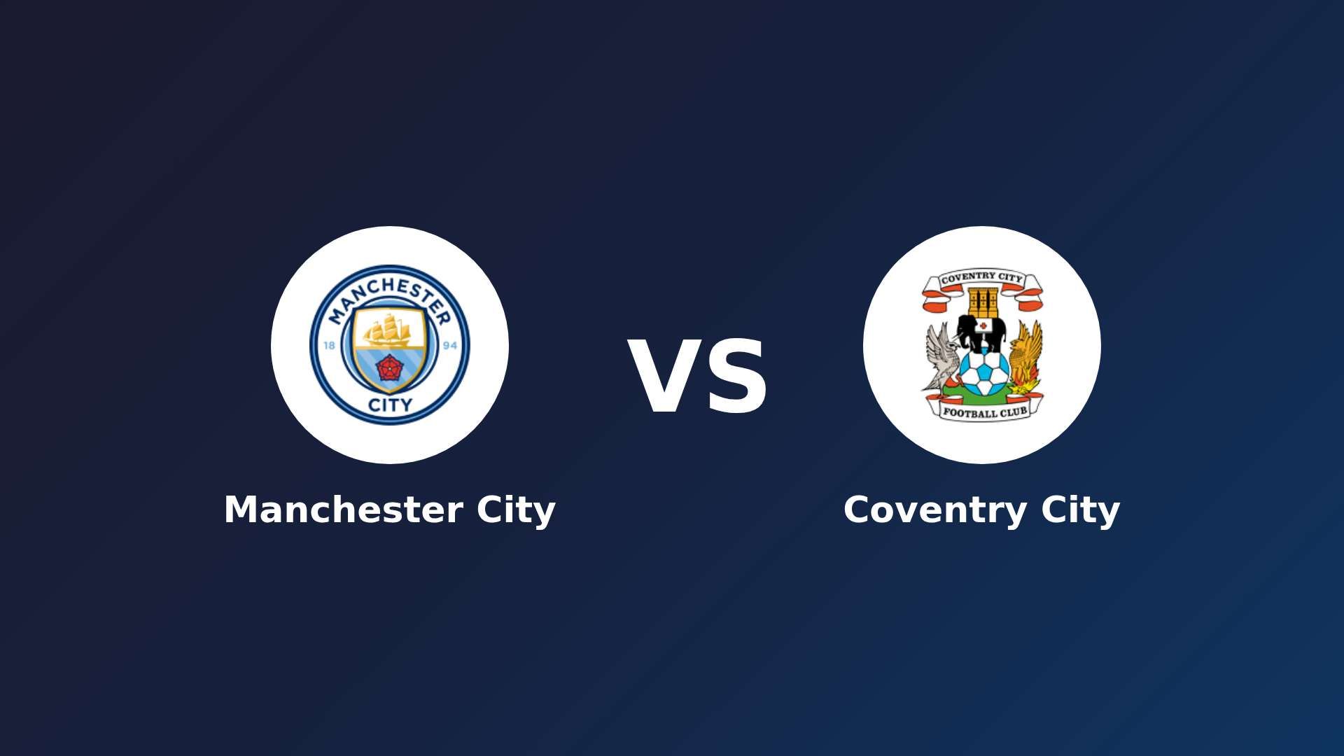 Manchester City vs Coventry City