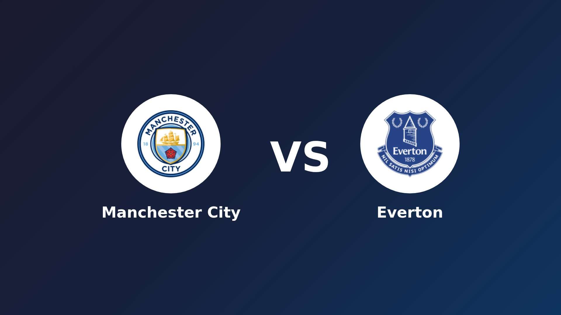 Manchester City vs Everton