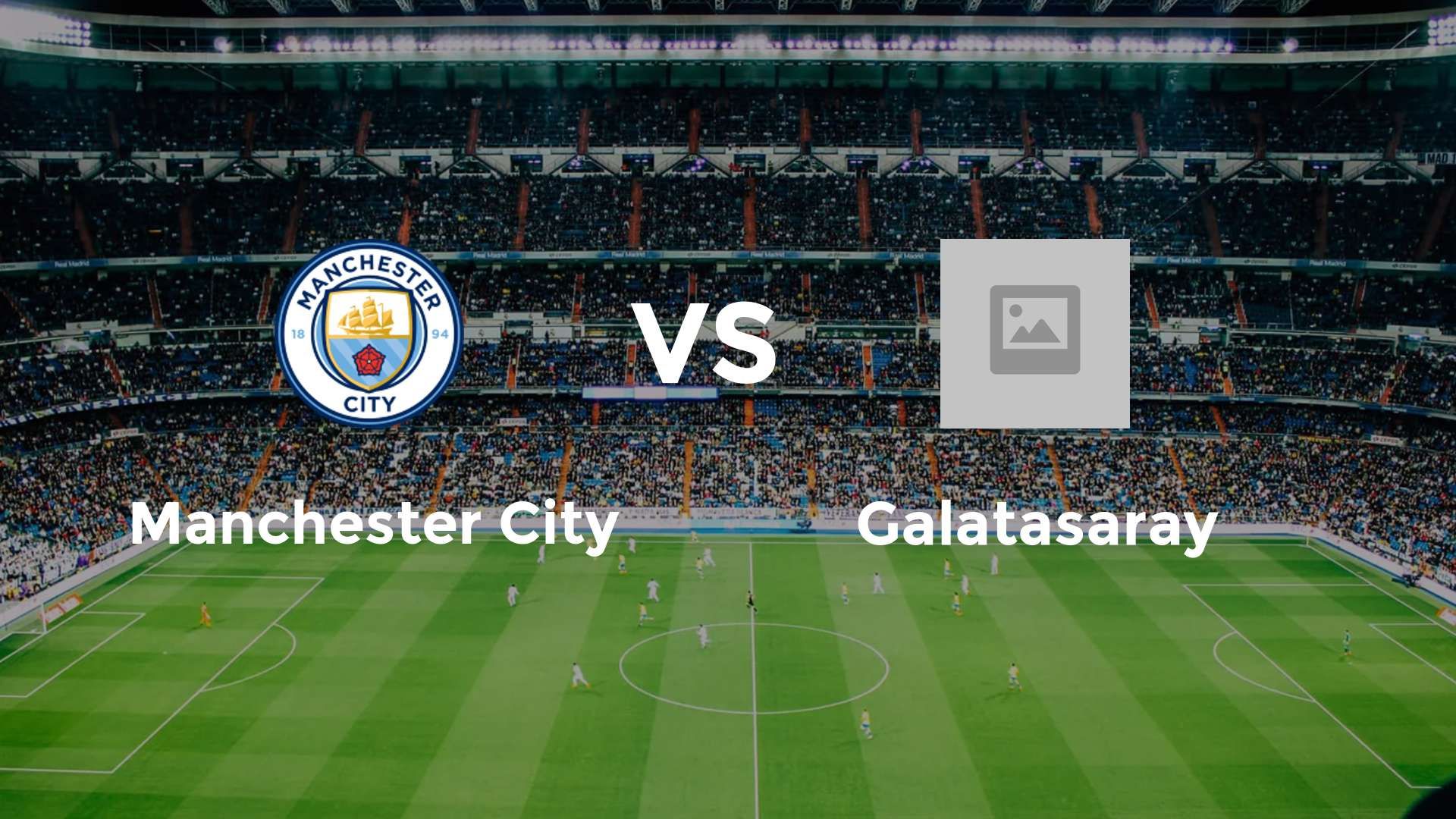 Manchester City vs Galatasaray