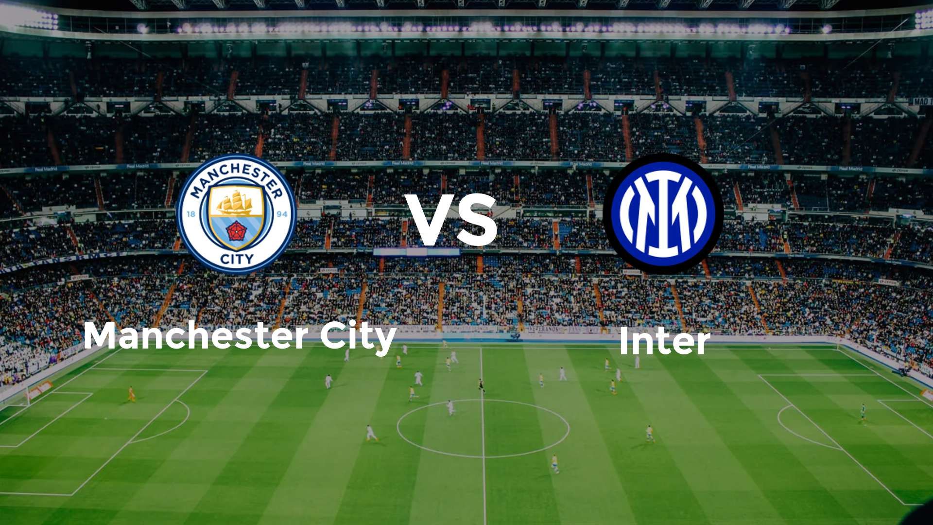 Manchester City vs Inter