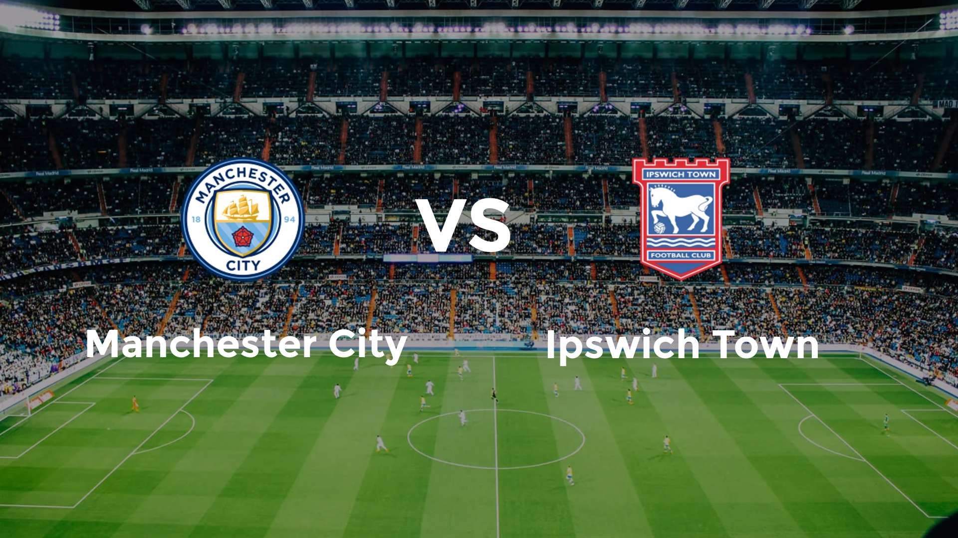 Manchester City vs Ipswich Town